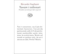 Tassare i milionari. Prendere ai ricchi per dare ai poveri (Vele)