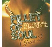 Tassel & Naturel - Fillet of Soul Opus 2