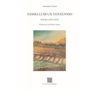 Tasselli di un ventennio. Poesie (2005-2025)