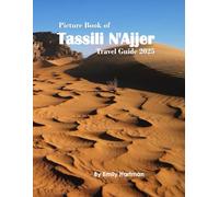 Tassili N'Ajjer: A Beautiful Visual Journey for Travel and Photography Lovers