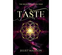 TASTE: A Paranormal YA Mystery and Romantic Suspense: 4 (The Delta Girls)