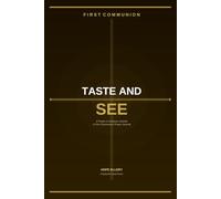 Taste And See: A Prayer and Scripture Journal for First Communion