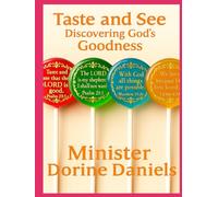 Taste and See: Discovering God's Goodness