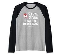 Taste and See That Lord is Good Psalm 34:8 Christian Verse Camiseta Manga Raglan