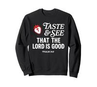 Taste and See That Lord is Good Psalm 34:8 Christian Verse Sudadera