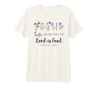 Taste and See That The Lord is Good Bible Verse Psalm 34:8 Camiseta Premium