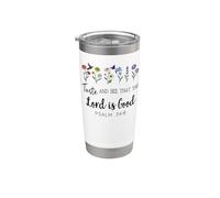 Taste and See that the Lord is Good Bible Verse Psalm 34:8 Vaso térmico de acero inoxidable de doble pared
