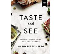 Taste and See Video Study: Discovering God Among Butchers, Bakers, and Fresh Food Makers [DVD]