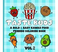 Taste Buds: A kawaii food friends coloring book