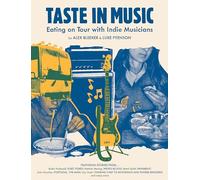 Taste in Music: Eating on Tour with Indie Musicians