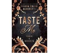 Taste Me. Fuoco E Oscurità