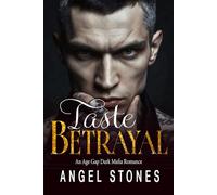 Taste of Betrayal: A Dark Mafia Age Gap Romance (Ruthless Mafia Alphas)