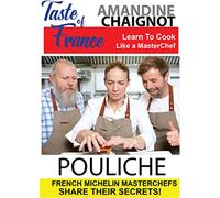 Taste of France Masterchefs Share Their Secrets Amandine Chaignot Pouliche [USA] [DVD]