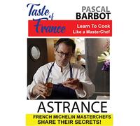Taste of France - Masterchefs Share Their Secrets Pascal Barbot - Astrance [USA] [DVD]