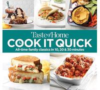 Taste of Home Cook It Quick: All-Time Family Classics in 10, 20 and 30 Minutes (Taste of Home Quick & Easy)