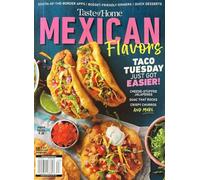 Taste Of Home, Mexican Flavors Magazine Issue 63 South-Of-The-Border Apps