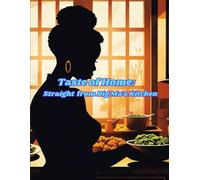 Taste of Home: Straight from Big Ma’s Kitchen