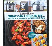 Taste Of Home What Can I Cook In My...