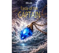 Taste of the Captain: He should fear the captain. Instead, he wants him. (Salt & Sin)