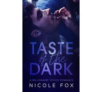 Taste of the Dark: A Billionaire Office Romance (Izotov Bratva)