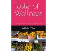Taste of Wellness: Culinary Wisdom for Healthy Filipino Cooking