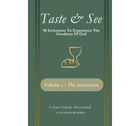 Taste & See: 90 Invitations To Experience The Goodness Of God (Taste and See)