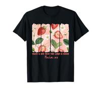 Taste & See That The Lord Is Good - Versículo bíblico de fresa Camiseta