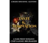 Taste & Temptation: A Dark Priest Romance (Deadly Sins)