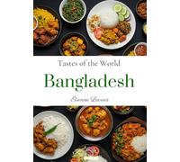 Tastes of the World: Bangladesh