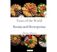 Tastes of the World: Bosnia and Herzegovina