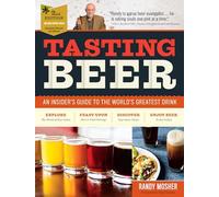 Tasting Beer – An Insider's Guide to the World's Greatest Drink – 2.ª edición