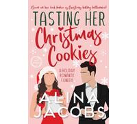 Tasting Her Christmas Cookies: A Holiday Romantic Comedy (Frost Brothers)