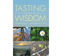 Tasting Wisdom: A daily companion for meditation