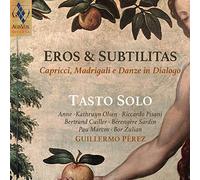 Tasto Solo - Guillermo Perez - Eros et subtilitas