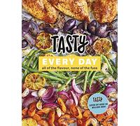 Tasty Every Day: All of the Flavour, None of the Fuss