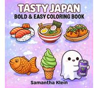 Tasty Japan Bold & Easy Cozy Coloring Book for Kids and Adults: 40 Cute Japanese Food Designs to Color & Relax