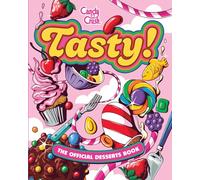 Tasty! The Official Candy Crush Desserts Book