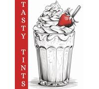 Tasty Tints: A Coloring Book of Popular Eats