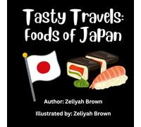 Tasty Travels: Foods of Japan