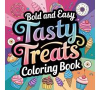 Tasty Treats: Bold and Easy Coloring Book