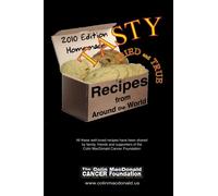 Tasty, Tried and True Recipes from Around the World. 2010 Edition: Tasty, Tried and True Recipes from Around the World Description