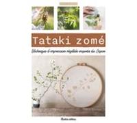 Tataki Zomé - Technique Dimpression Végétale Inspirée Du Japon (ebook)