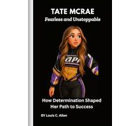 Tate McRae: Fearless and Unstoppable: How Determination Shaped Her Path to Success
