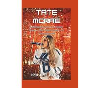 Tate McRae: From Dance Floors to Global Fame - The Inspiring Rise of a Pop Sensation