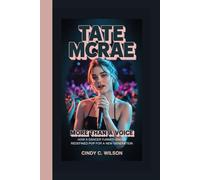 TATE MCRAE: More Than a Voice How a Dancer-Turned-Singer Redefined Pop for a New Generation