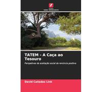 TATEM - A Caça ao Tesouro: Perspetivas de aceitação social da renúncia positiva