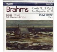 TATENO IZUMI (piano) - Sonata per piano n.3 op 5 (1853) in fa Rapsodia op 79 n.1 in si (1879) Rapsodia op 79 n.2 in sol (1879)