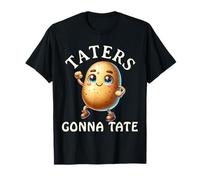 Taters Gonna Tate Funny Food Lover Patata Meme Tater Foodie Camiseta