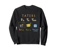 Taters Po-ta-Toes Hervir Em Mash Em Stick Em en un Guiso Divertido Sudadera