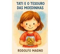 Tati e o Tesouro das Moedinhas